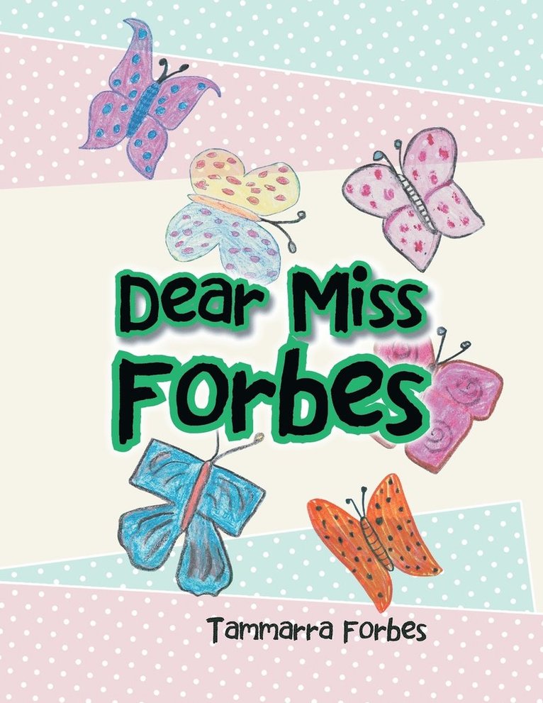 Tammarra Forbes - Dear Miss Forbes, Häftad