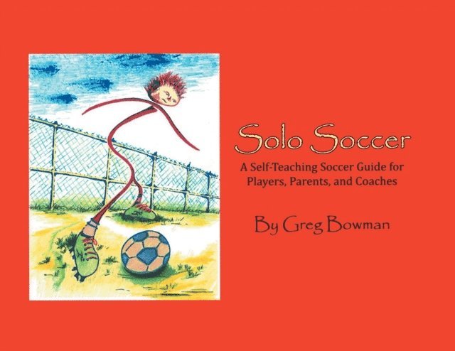 Greg Bowman - Solo Soccer, E-bok