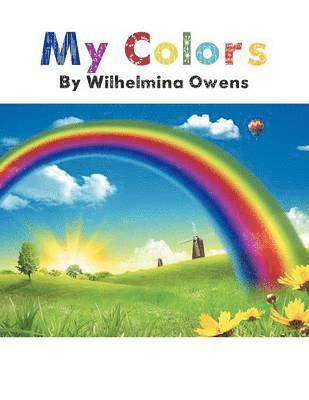 Wilhelmina Owens - My Colors, Häftad. Tillgänglighet: Lägg i varukorg
