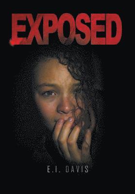 E I Davis - Exposed, Inbunden. Tillgänglighet: Lägg i varukorg