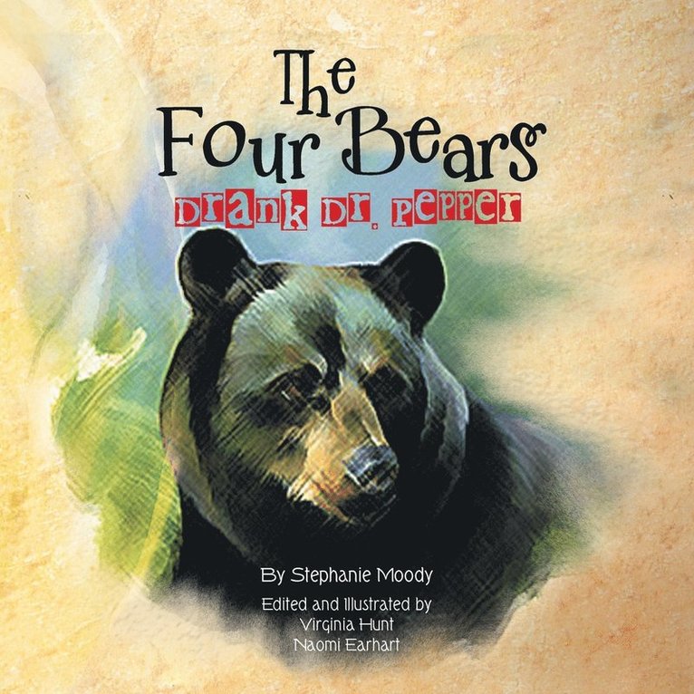Stephanie Moody - Four Bears Drank Dr. Pepper, Häftad