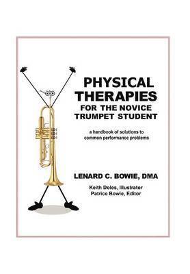Lenard C Dma Bowie - Trumpet Therapies, Inbunden