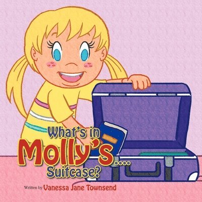 Vanessa Jane Townsend - What's in Molly's...Suitcase?, Häftad