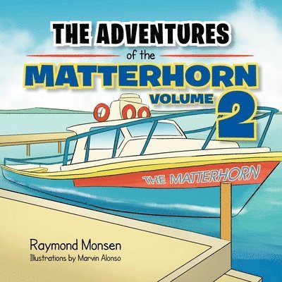 Raymond Monsen - Adventures of the Matterhorn-Book 2, Häftad