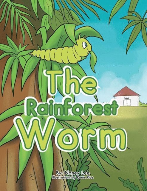 Nancy Lee - Rainforest Worm, E-bok