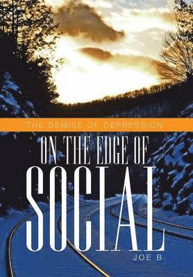 Joe B - On the Edge of Social, Inbunden