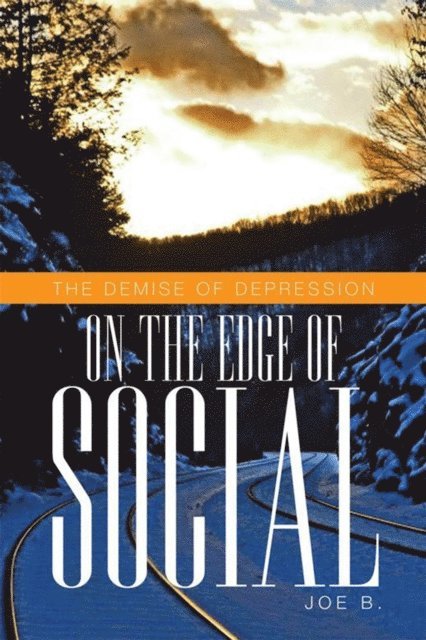 Joe B. - On the Edge of Social, E-bok