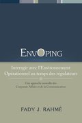 Envoping, Interagir Avec L''environnement Opérationnel Au Temps Des Régulateurs