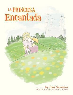 Lina Quinonez - Princesa Encantada, Häftad. Tillgänglighet: Lägg i varukorg