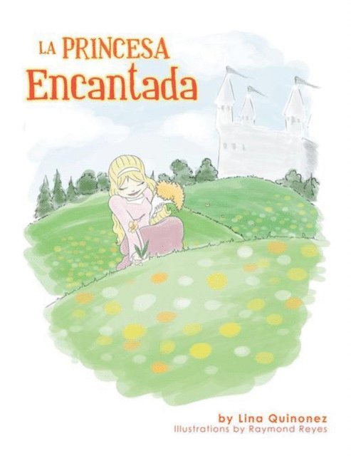 Lina Quinonez - La Princesa Encantada, E-bok. Tillgänglighet: Lägg i varukorg