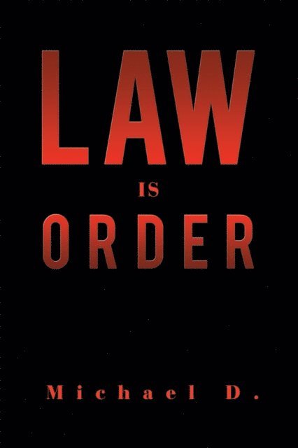 Michael D. - Law Is Order, E-bok