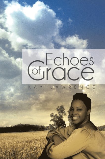 Kay Lawrence - Echoes of Grace, E-bok