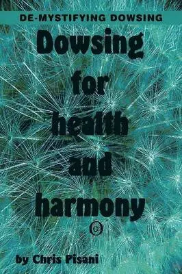 Chris Pisani - Dowsing for Health & Harmony, Häftad. Tillgänglighet: Lägg i varukorg