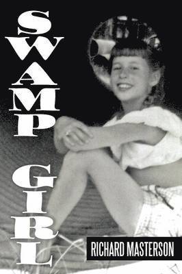 Richard Masterson - Swamp Girl, Häftad