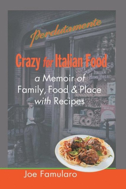 Joe Famularo - Crazy for Italian Food, E-bok