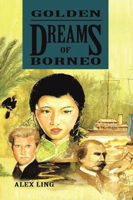 Alex Ling - Golden Dreams of Borneo, E-bok