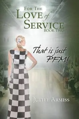Juttee Armiss - For the Love of Service Book 2, Häftad. Tillgänglighet: Lägg i varukorg