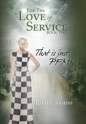Juttee Armiss - For the Love of Service Book 2, Inbunden. Tillgänglighet: Lägg i varukorg