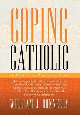 William J Donnelly - Coping Catholic, Inbunden