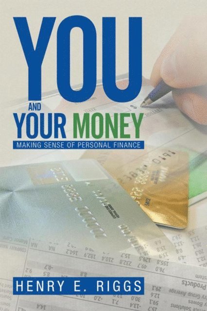 Henry E. Riggs - You and Your Money, E-bok
