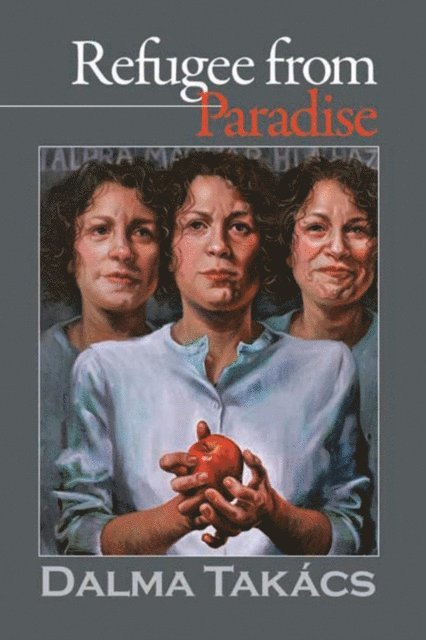 Dalma Takacs - Refugee from Paradise, E-bok