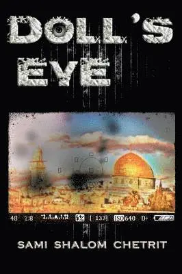 Sami Shalom Chetrit - Doll's Eye, Häftad. Tillgänglighet: Lägg i varukorg