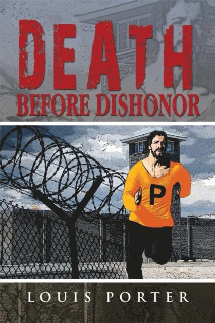 Louis Porter - Death Before Dishonor, E-bok