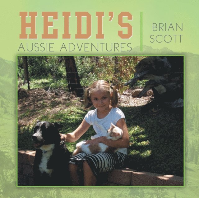 Brian Scott - Heidi's Aussie Adventures, E-bok