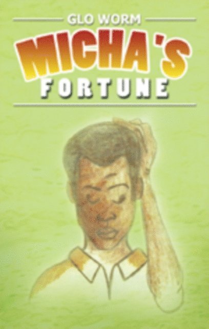 Glo Worm - Micha's Fortune, E-bok