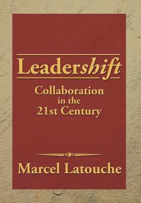 Marcel Latouche - Leadershift, Inbunden. Tillgänglighet: Lägg i varukorg