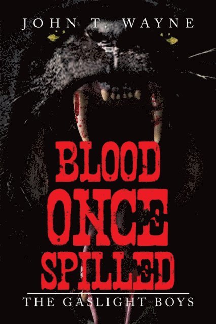 John T. Wayne - Blood Once Spilled, E-bok