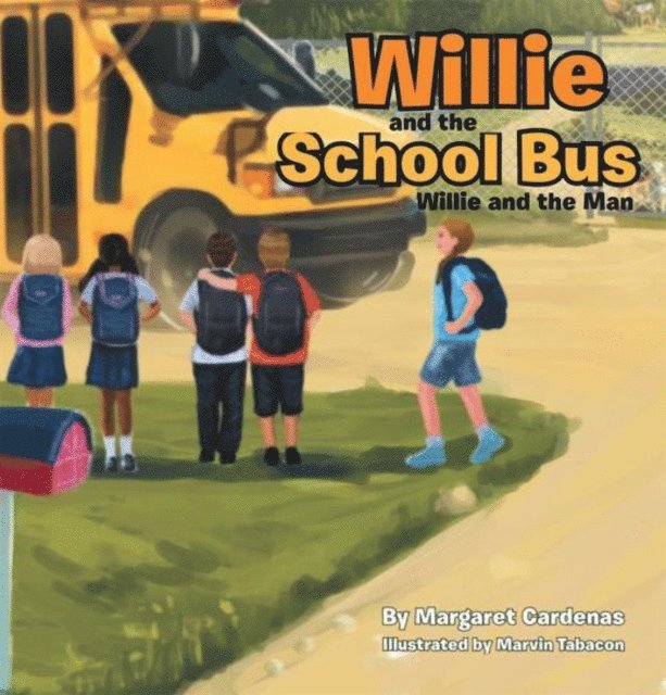 Margaret Cardenas - Willie and the School Bus, E-bok