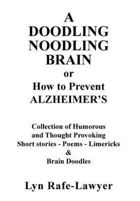 Lyn Rafe-Lawyer - Doodling Noodling Brain, Inbunden. Tillgänglighet: Lägg i varukorg
