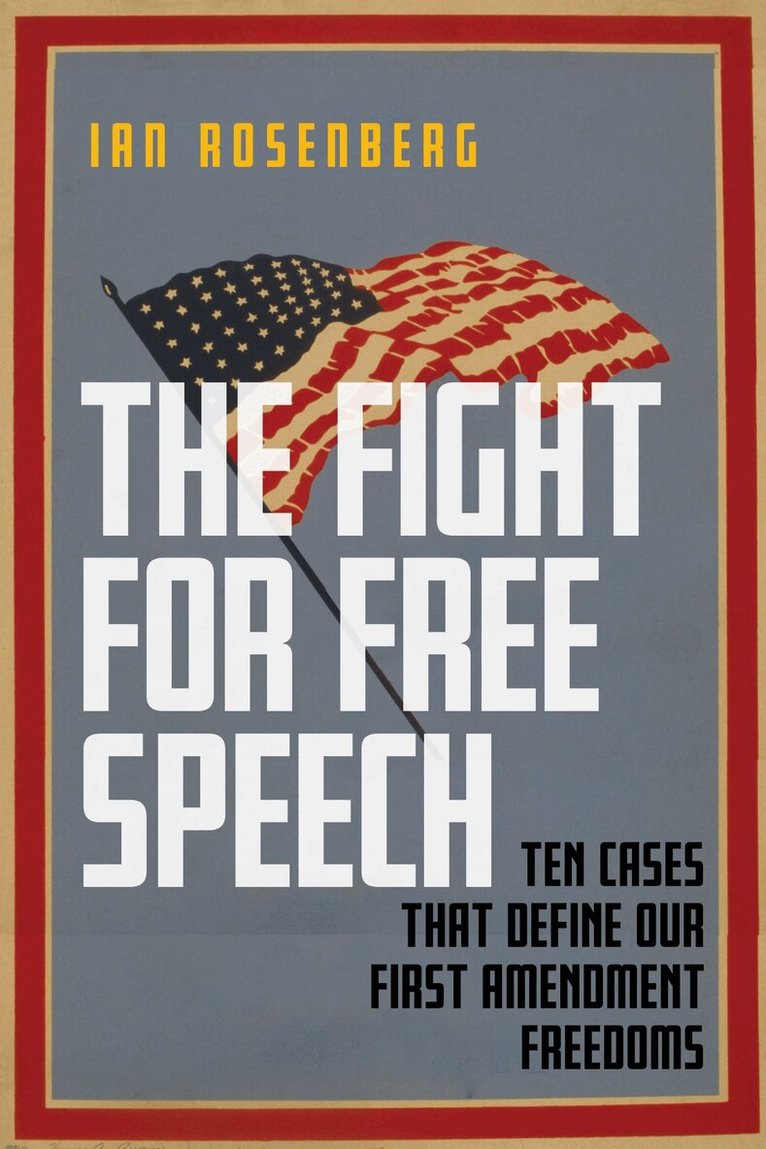 Ian Rosenberg - Fight for Free Speech, Inbunden