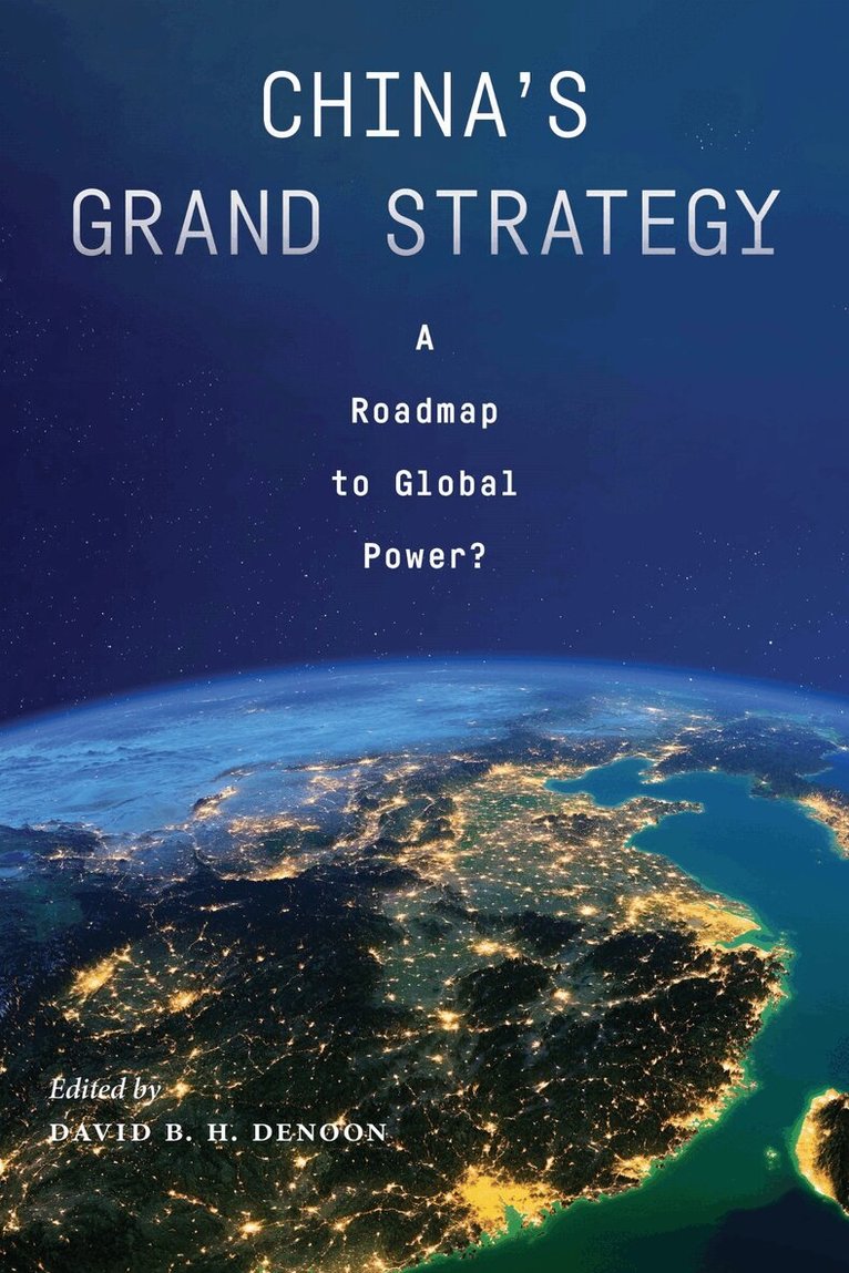 David B. H. Denoon - China's Grand Strategy, Häftad