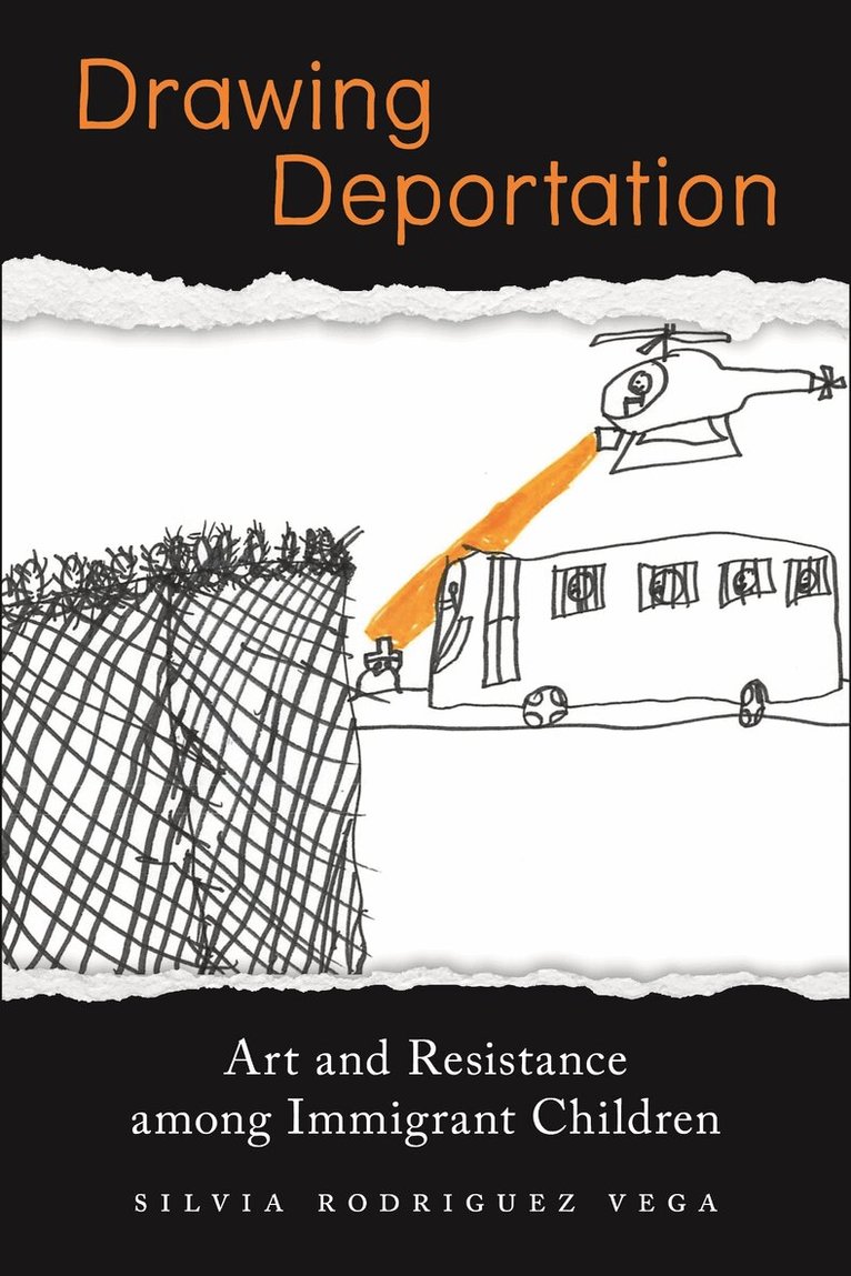 Silvia Rodriguez Vega - Drawing Deportation, Inbunden