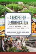 A Recipe for Gentrification