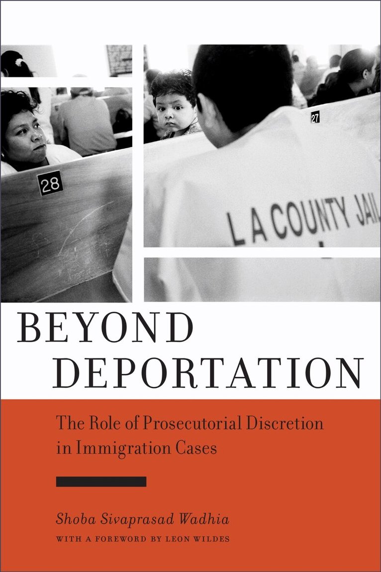 Shoba Sivaprasad Wadhia - Beyond Deportation, Inbunden