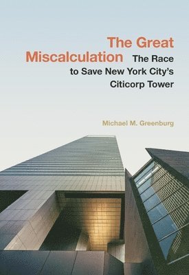 Michael M. Greenburg - Great Miscalculation, Inbunden