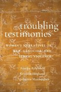 Troubling Testimonies