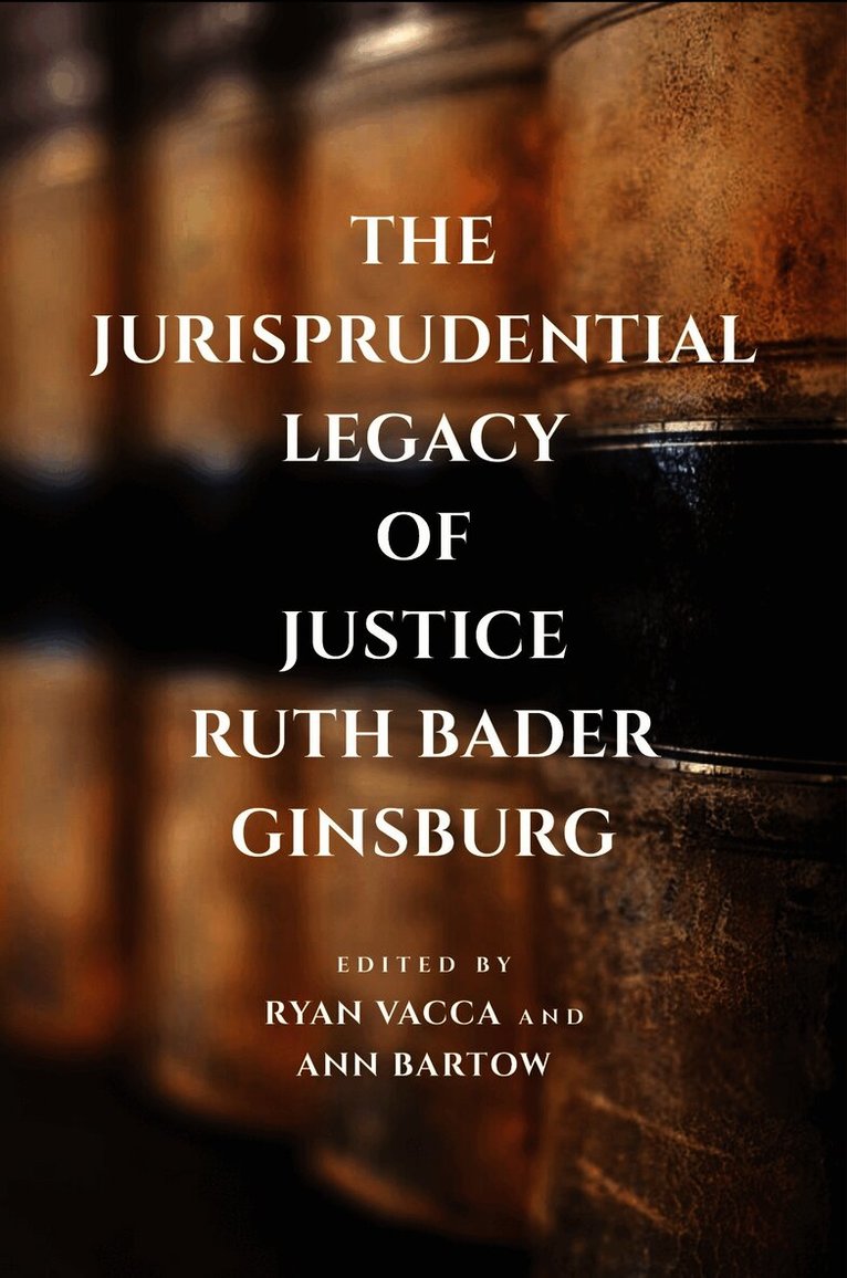 Ryan Vacca, Ann Bartow - Jurisprudential Legacy of Justice Ruth Bader Ginsburg, Häftad