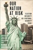 Julian E. Zelizer, Karen J. Greenberg - Our Nation at Risk, Häftad. Tillgänglighet: Lägg i varukorg