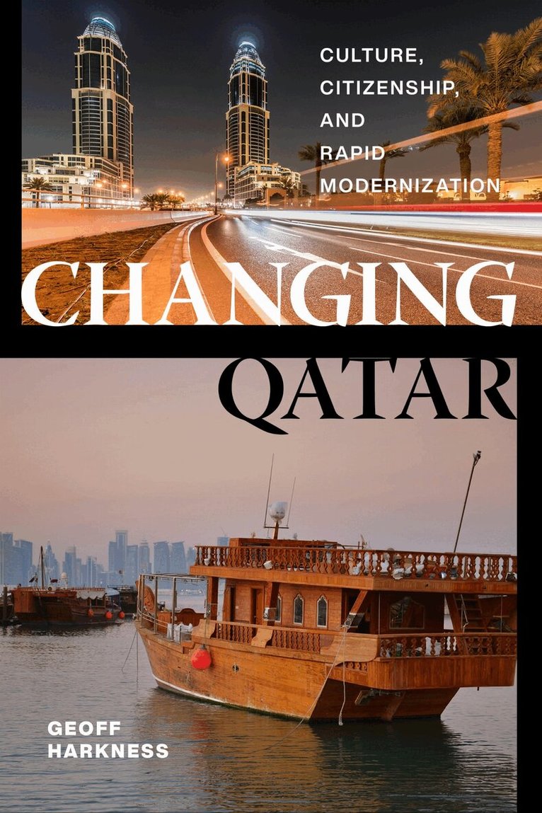Geoff Harkness - Changing Qatar, Häftad. Tillgänglighet: Lägg i varukorg