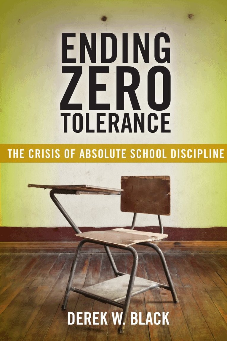 Derek W. Black - Ending Zero Tolerance, Inbunden. Tillgänglighet: Lägg i varukorg