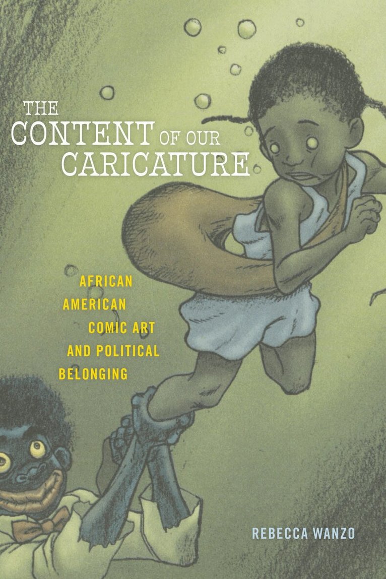 Rebecca Wanzo - Content of Our Caricature, Häftad. Tillgänglighet: Lägg i varukorg