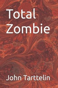 Total Zombie