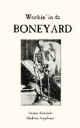Madrina Angelique, Denise Alvarado - Workin' in da Boneyard, Häftad. Tillgänglighet: Lägg i varukorg