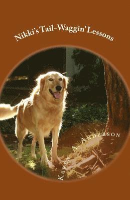 Karen a. Anderson - Nikki's Tail-Waggin' Lessons, Häftad