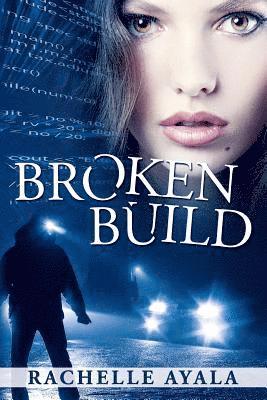 Rachelle Ayala - Broken Build, Häftad. Tillgänglighet: Lägg i varukorg
