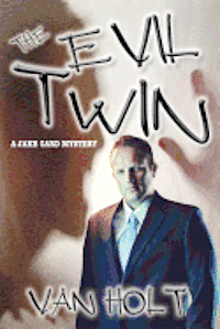 Van Holt - The Evil Twin: Murder by Detective, Häftad